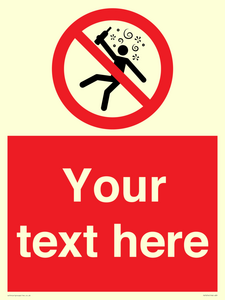 Custom prohibition Not for people in the state of intoxication